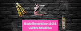Sublimation 101 with Melita
